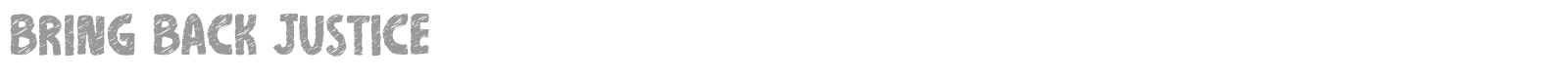 Bring Back Justice font preview